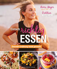 Vorderes Coverbild Einfach richtig essen - Gesunde Ernährung leicht gemacht
