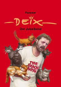 Vorderes Coverbild Forever Deix - der Jubelband