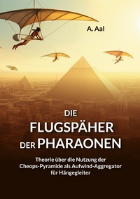Vorderes Coverbild Die Flugspäher der Pharaonen