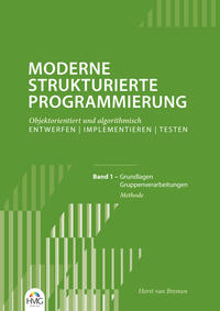 Vorderes Coverbild Moderne Strukturierte Programmierung / Band 1: Methode