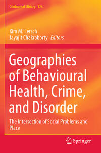 Vorderes Coverbild Geographies of Behavioural Health, Crime, and Disorder