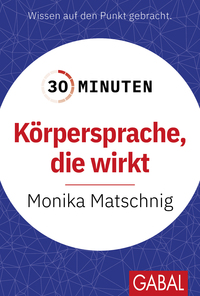 Vorderes Coverbild 30 Minuten Körpersprache, die wirkt