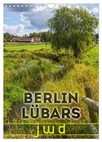 Vorderes Coverbild BERLIN LÜBARS jwd (Wandkalender 2026 DIN A4 hoch), CALVENDO Monatskalender