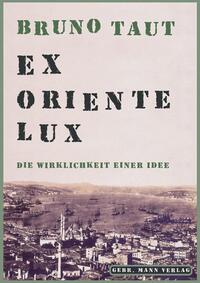 Vorderes Coverbild Bruno Taut. Ex Oriente lux