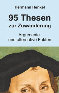 Vorderes Coverbild 95 Thesen zur Zuwanderung