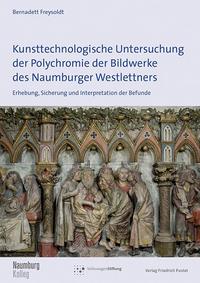 Vorderes Coverbild Kunsttechnologische Untersuchung der Polychromie der Bildwerke des Naumburger Westlettners