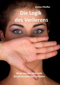 Vorderes Coverbild Die Logik des Verlierens