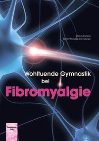 Vorderes Coverbild Wohltuende Gymnastik bei Fibromyalgie