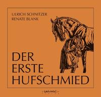 Vorderes Coverbild Der Erste Hufschmied
