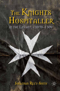 Vorderes Coverbild The Knights Hospitaller in the Levant, c.1070-1309