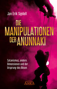 Vorderes Coverbild Die Manipulationen der Anunnaki