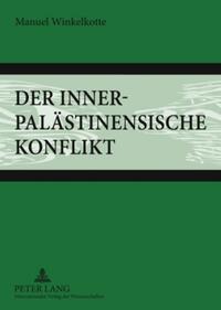 Vorderes Coverbild Der innerpalästinensische Konflikt