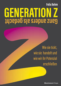 Vorderes Coverbild Generation Z – Ganz anders als gedacht