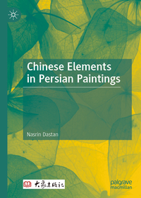 Vorderes Coverbild Chinese Elements in Persian Paintings