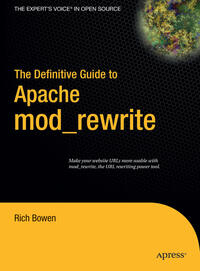 Vorderes Coverbild The Definitive Guide to Apache mod_rewrite