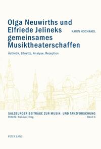 Vorderes Coverbild Olga Neuwirths und Elfriede Jelineks gemeinsames Musiktheaterschaffen