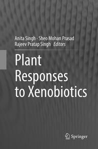 Vorderes Coverbild Plant Responses to Xenobiotics