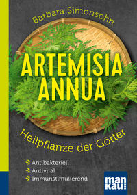 Vorderes Coverbild Artemisia annua – Heilpflanze der Götter. Kompakt-Ratgeber