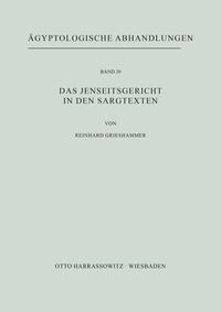 Vorderes Coverbild Das Jenseitsgericht in den Sargtexten
