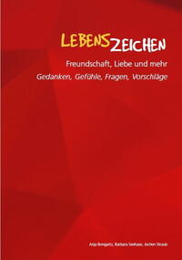 Vorderes Coverbild Lebenszeichen - Freundschaft, Liebe und mehr