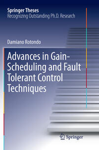 Vorderes Coverbild Advances in Gain-Scheduling and Fault Tolerant Control Techniques