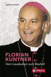 Vorderes Coverbild Florian Kuntner - vom Lausbuben zum Bischof
