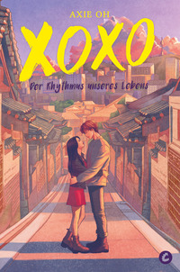 Vorderes Coverbild XOXO – Der Rhythmus unseres Lebens