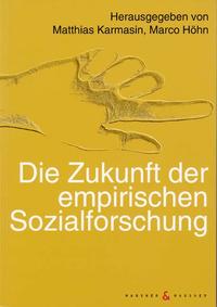 Vorderes Coverbild Die Zukunft der empirischen Sozialforschung