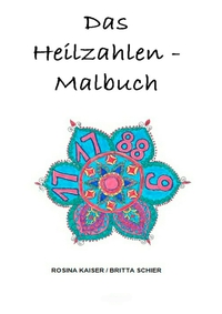 Vorderes Coverbild Das Heilzahlen-Malbuch