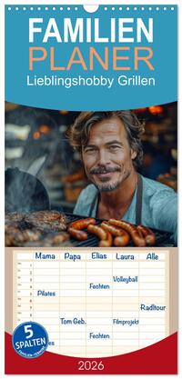 Vorderes Coverbild Familienplaner 2026 - Lieblingshobby Grillen mit 5 Spalten (Wandkalender, 21 x 45 cm) CALVENDO