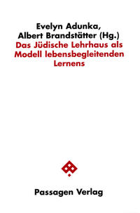 Vorderes Coverbild Das jüdische Lehrhaus als Modell lebensbegleitenden Lernens