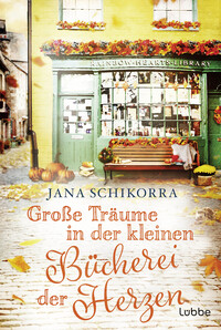 Vorderes Coverbild Große Träume in der kleinen Bücherei der Herzen