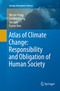 Vorderes Coverbild Atlas of Climate Change: Responsibility and Obligation of Human Society
