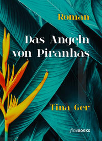Vorderes Coverbild Das Angeln von Piranhas