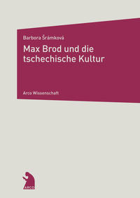Vorderes Coverbild Max Brod und die tschechische Kultur