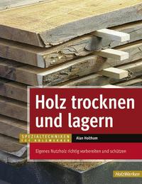 Vorderes Coverbild Holz trocknen und lagern