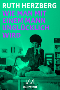 Vorderes Coverbild Wie man mit einem Mann unglücklich wird