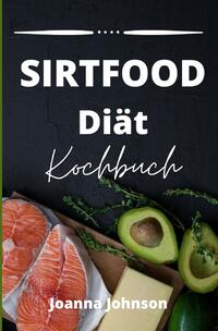 Vorderes Coverbild Kochbücher / Sirtfood Diät Kochbuch