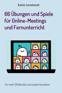 Vorderes Coverbild 66 Übungen und Spiele für Online-Meetings und Fernunterricht