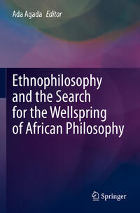 Vorderes Coverbild Ethnophilosophy and the Search for the Wellspring of African Philosophy