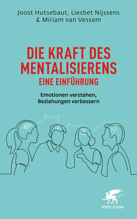 Vorderes Coverbild Die Kraft des Mentalisierens – Eine Einführung