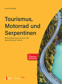 Vorderes Coverbild Tourism NOW: Tourismus, Motorrad und Serpentinen