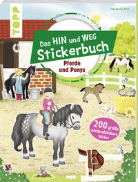 Vorderes Coverbild Das Hin-und-weg-Stickerbuch. Pferde und Ponys