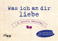Vorderes Coverbild Was ich an dir liebe – Zu unserem Jahrestag