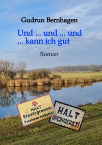 Vorderes Coverbild Und ... und ... und ... kann ich gut // 1945-1952 // Altmark // Aktion "Ungeziefer"
