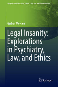 Vorderes Coverbild Legal Insanity: Explorations in Psychiatry, Law, and Ethics