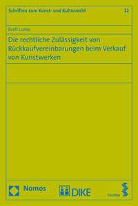 Vorderes Coverbild Die rechtliche Zulässigkeit von Rückkaufvereinbarungen beim Verkauf von Kunstwerken