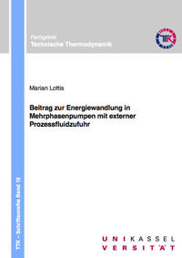 Vorderes Coverbild Beitrag zur Energiewandlung in Mehrphasenpumpen mit externer Prozessfluidzufuhr