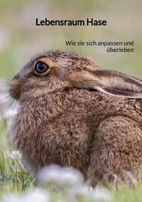 Vorderes Coverbild Lebensraum Hase