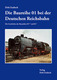 Vorderes Coverbild Die Baureihe 01 bei der Deutschen Reichsbahn